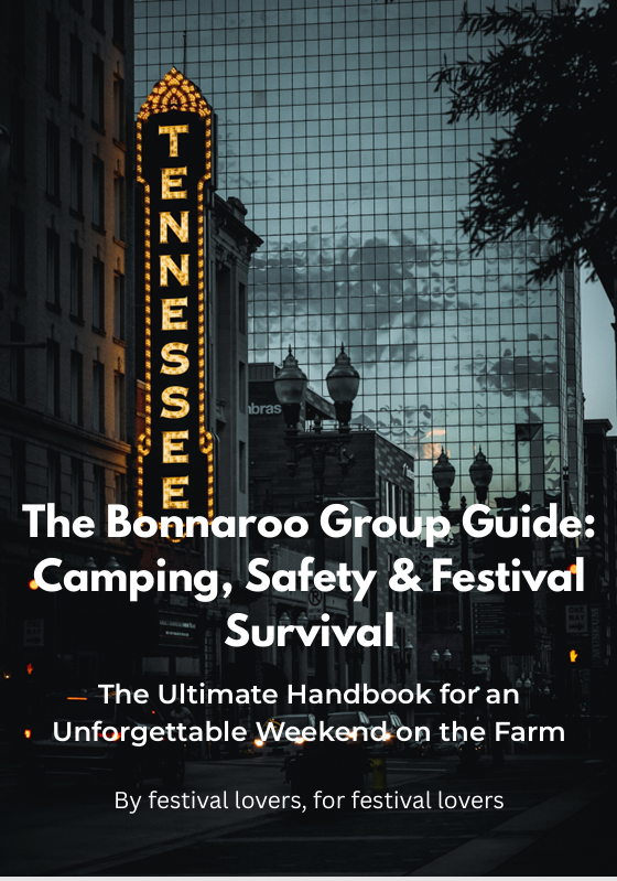 The Bonnaroo Group Guide - The Ultimate Handbook for an Unforgettable Weekend on the Farm